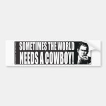 Bush Cowboy Bumper Stickers