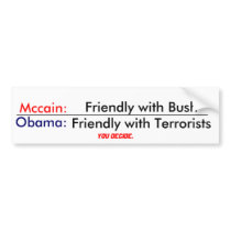 Bush or Terrorists Bumper Sticker