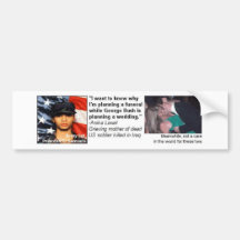 Bush plans a wedding while a soldiers mother plans bumper stickers