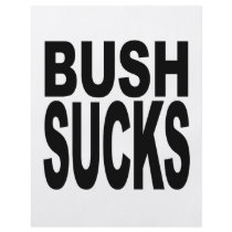 Bush Sucks Custom Flyer