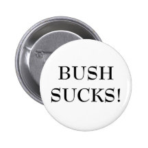 BUSH SUCKS! PINBACK BUTTONS
