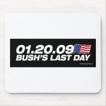 Bush's Last Day Mousepad