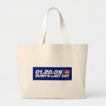 Bush's Last Day Tote Bag