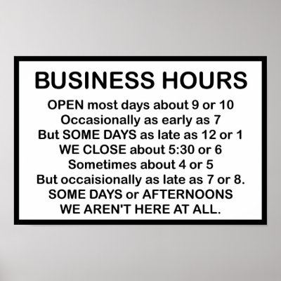 Business Hours Print by flighty02