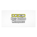 Busy Battling Menopause Photo Greeting Card