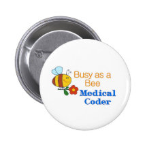Busy Bee Medical Coder Pinback Button