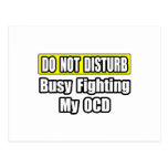 Busy Fighting My OCD Post Card