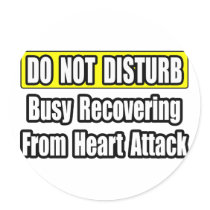 Busy Recovering From Heart Attack