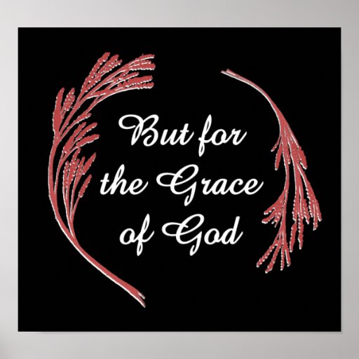 But for the Grace of God Posters