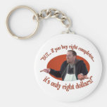 “BUT… If You Buy 8 Completos…” Keychain