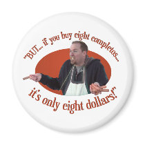 “BUT… If You Buy 8 Completos…” Fridge Magnets