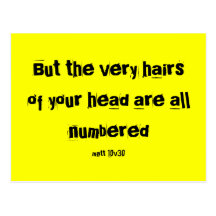 But the very hairs of your head are all numbere... post cards