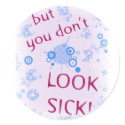 But You Don't Look Sick! Invisible Disability. stickers
