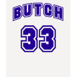 Butch #33 t-shirts