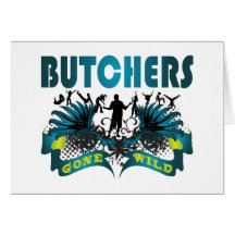 Butchers Gone Wild Card