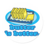 butter is better round stickers