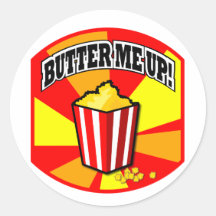 Butter Me Up! Round Sticker