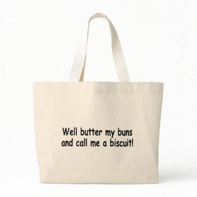 Butter My Buns And Call Me A Biscuit Canvas Bag by TeeZazzle