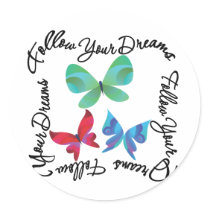 Butterfly - Follow Your Dreams Sticker