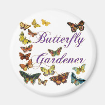 Butterfly Gardener Saying Fridge Magnets