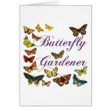 Butterfly Gardener Saying Greeting Cards