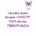 butterfly I do extra chores becuase I L... t-shirts