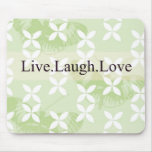 Butterfly Inspirations Live Laugh Love Mouse Pads