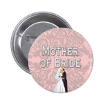Button: Mother of Bride