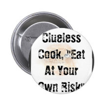 Button pin, "Clueless Cook "