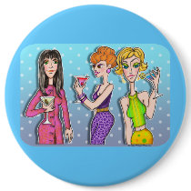 Buttons, Pins - Three Martini Divas