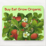 Buy Eat Grow Organic mousepad