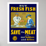 Buy Fresh Fish ~ Save the Meat Poster