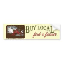 Buy Local, Feed a Farmer Bumper Sticker