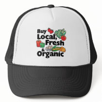 Buy Local, Fresh & Organic Hat