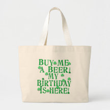 Buy Me a Beer My Birthday is Here Canvas Bags