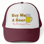 Buy Me A Beer My Wedding Is Near