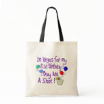Buy Me A Shot 2 Canvas Bag