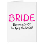 Buy Me A  Shot Im Tying The Knot Cards