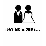 Buy me a shot im tying the knot - front and back t-shirts