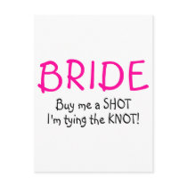 Buy Me A  Shot Im Tying The Knot Postcard