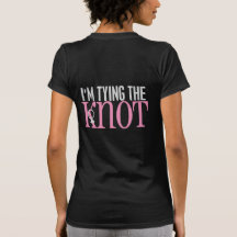Buy Me A Shot, I'm Tying The Knot Tshirts