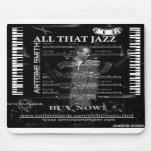 Buy my ALL THAT JAZZ  Mousepad