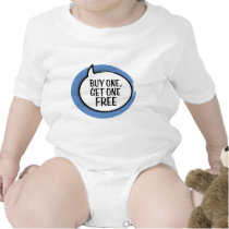 "Buy One, Get One Free" Baby Bodysuit t-shirts
