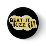 Buzz Kill Button
