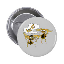 Buzz Off Pinback Button