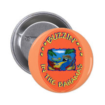 BUZZIN' IN THE BAHAMAS PIN
