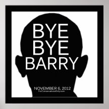 Bye Bye Barry - 2012 Election Poster