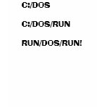 C:/DOS C:/DOS/RUN RUN/DOS/RUN! t-shirts
