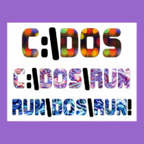 C:\DOS\RUN posters