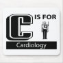 C Is For Cardiology Mouse Pads